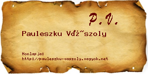 Pauleszku Vászoly névjegykártya